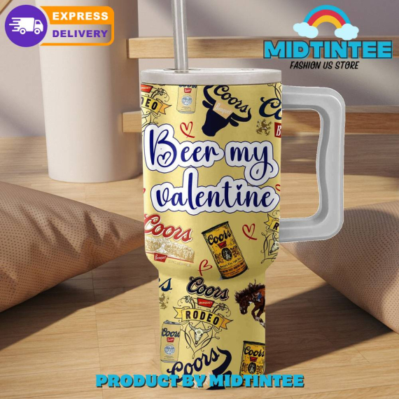 Coors Beer My Valentine Gift For Her, Him 40oz Tumbler LN